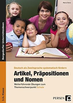 portada Artikel, Präpositionen und Nomen - Schule 3/4: Weiterführende Übungen zum Themenschwerpunkt Schule (3. Und 4. Klasse) (en Alemán)