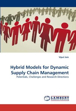 hybrid models for dynamic supply chain management (en Inglés)