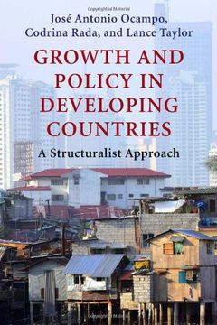 portada Growth and Policy in Developing Countries: A Structuralist Approach (Initiative for Policy Dialogue at Columbia: Challenges in Development and Globalization) (en Inglés)
