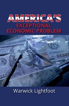 portada America's Exceptional Economic Problem (en Inglés)