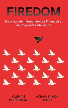portada Firedom: Histórias de Independência Financeira de Imigrantes Africanos (en Portugués)