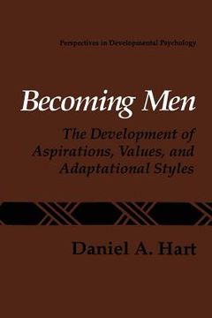 portada Becoming Men: The Development of Aspirations, Values, and Adaptational Styles (in English)