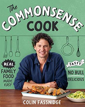 portada The Commonsense Cook: Real Family Food Made Easy (en Inglés)