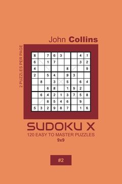 portada Sudoku X - 120 Easy To Master Puzzles 9x9 - 2 (en Inglés)