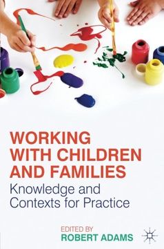 portada Working With Children and Families: Knowledge and Contexts for Practice (in English)