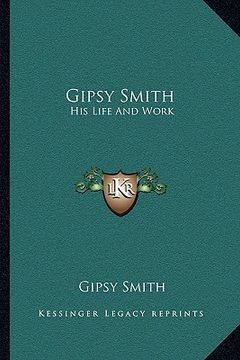 portada gipsy smith: his life and work (en Inglés)