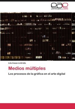 portada Medios Múltiples: Los Procesos de la Gráfica en el Arte Digital