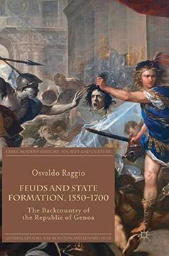 portada Feuds and State Formation, 1550-1700: The Backcountry of the Republic of Genoa (Early Modern History: Society and Culture) (in English)