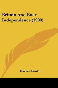 portada britain and boer independence (1900) (en Inglés)