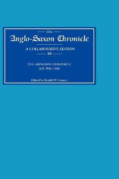 portada anglo-saxon chronicle 10: the abingdon chronicle ad 956-1066 (ms c with ref. to bde) (en Inglés)