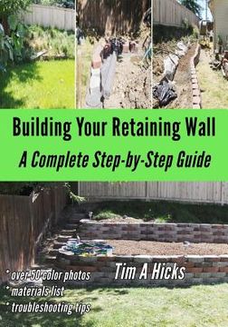 portada Building Your Retaining Wall: A Complete Step-by-Step Guide (in English)