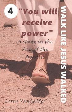 portada You will receive power: A study in the Acts of the Apostles (en Inglés)