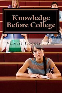 portada Knowledge Before College: What You Need to Know (en Inglés)