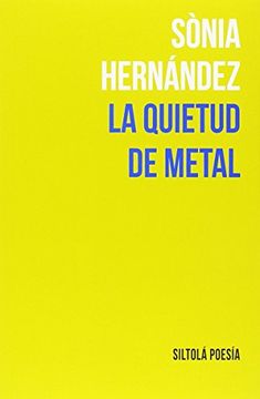 portada LA QUIETUD DE METAL (in Spanish)