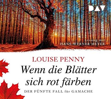 portada Wenn die Blätter Sich rot Färben. Der Fünfte Fall für Gamache: Lesung mit Hans-Werner Meyer (8 Cds) (Ein Fall für Gamache). (in German)