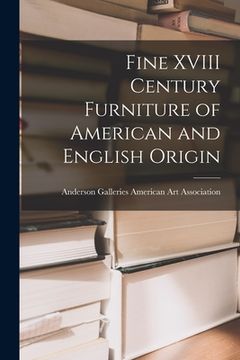 portada Fine XVIII Century Furniture of American and English Origin (en Inglés)