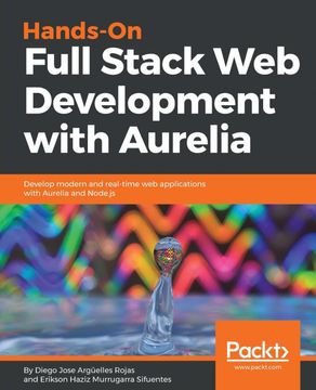 portada Hands-On Full Stack web Development With Aurelia: Develop Modern and Real-Time web Applications With Aurelia and Node. Js 
