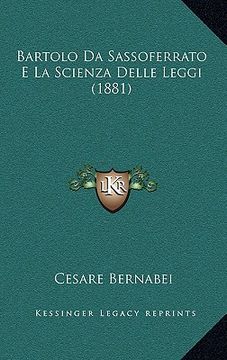 portada Bartolo Da Sassoferrato E La Scienza Delle Leggi (1881) (en Italiano)