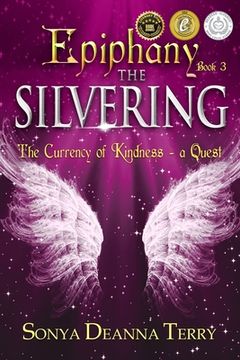 portada Epiphany - THE SILVERING: A return to the Currency of Kindness (en Inglés)