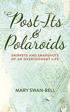 portada Post-Its and Polaroids: Snippets and Snapshots of an Overthought Life (en Inglés)