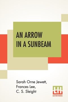 portada An Arrow In A Sunbeam: And Other Tales. (en Inglés)