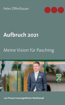 portada Aufbruch 2021: Meine Vision für Pasching (en Alemán)