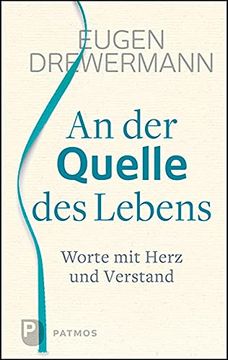 portada An der Quelle des Lebens: Worte mit Herz und Verstand (in German)