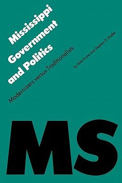 portada mississippi government and politics: modernizers versus traditionalists (en Inglés)