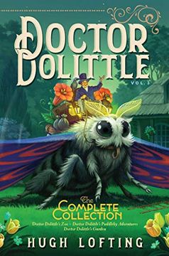 portada Doctor Dolittle the Complete Collection, Vol. 3: Doctor Dolittle's Zoo; Doctor Dolittle's Puddleby Adventures; Doctor Dolittle's Garden (in English)