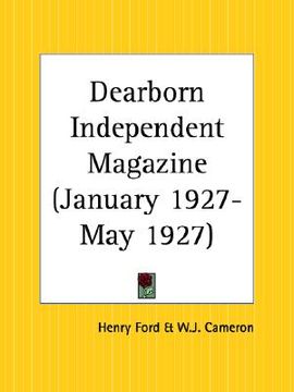 portada dearborn independent magazine january 1927-may 1927 (en Inglés)