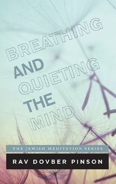 portada Breathing and Quieting the Mind (en Inglés)