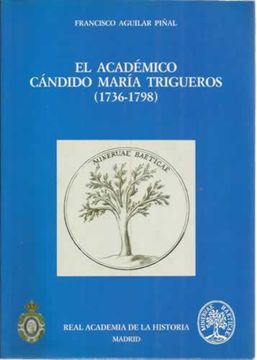 portada El académico Cándido María Trigueros (1736-1798)