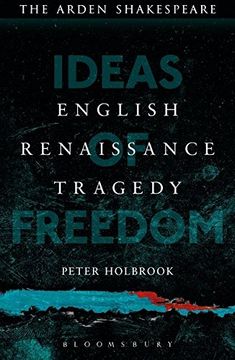 portada English Renaissance Tragedy: Ideas of Freedom (en Inglés)