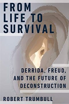 portada From Life to Survival: Derrida, Freud, and the Future of Deconstruction (in English)