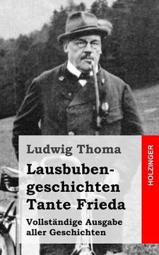 portada Lausbubengeschichten / Tante Frieda (en Alemán)