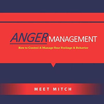 portada Anger Management: How to Control & Manage Your Feelings, Emotions, and Behaviors (The Healing Academy Short Books) (in English)