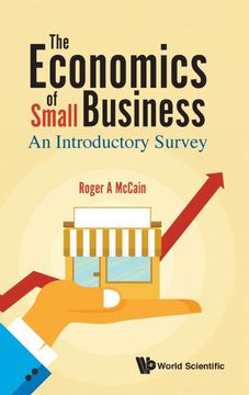portada The Economics of Small Business: An Introductory Survey (Organizational Behavior Indust) 