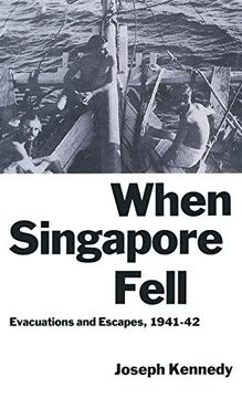 portada When Singapore Fell: Evacuations and Escapes, 1941-42 (en Inglés)