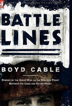 portada battle lines: stories of the great war on the western front- between the lines and action front (in English)