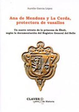 portada ANA DE MENDOZA Y LA CERDA, PROTECTORA DE VASALLOS (En papel)