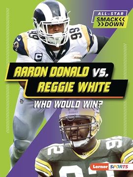 portada Aaron Donald vs. Reggie White: Who Would Win? (in English)