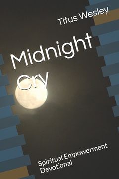 portada Midnight Cry: Spiritual Empowerment Devotional (in English)