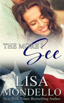portada The More i See: A Western Romance (Texas Hearts) (Volume 3) (in English)