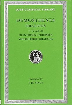 portada Orations, Volume i: Orations 1-17 and 20: Olynthiacs 1-3. Philippic 1. On the Peace. Philippic 2. On Halonnesus. On the Chersonese. Philipp (en griego)
