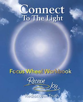 portada Focus Wheel Workbook: Connect to the Light (in English)