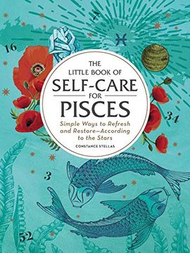 portada The Little Book of Self-Care for Pisces: Simple Ways to Refresh and Restore-According to the Stars (Astrology Self-Care) (en Inglés)