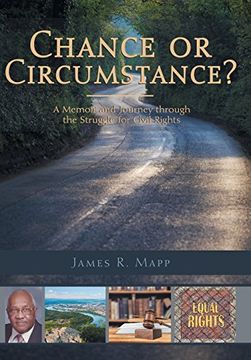 portada Chance or Circumstance? A Memoir and Journey Through the Struggle for Civil Rights (en Inglés)