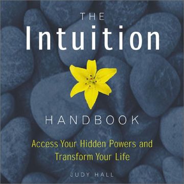portada The Intuition Handbook: Access Your Hidden Powers and Transform Your Life (en Inglés)
