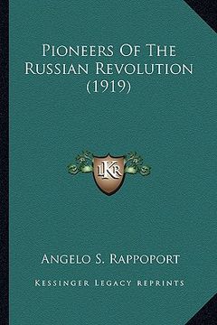 portada pioneers of the russian revolution (1919) (en Inglés)