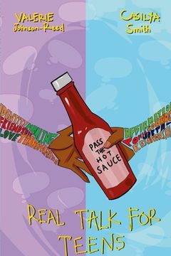 portada Pass The Hot Sauce: Real Talk For Teens (in English)